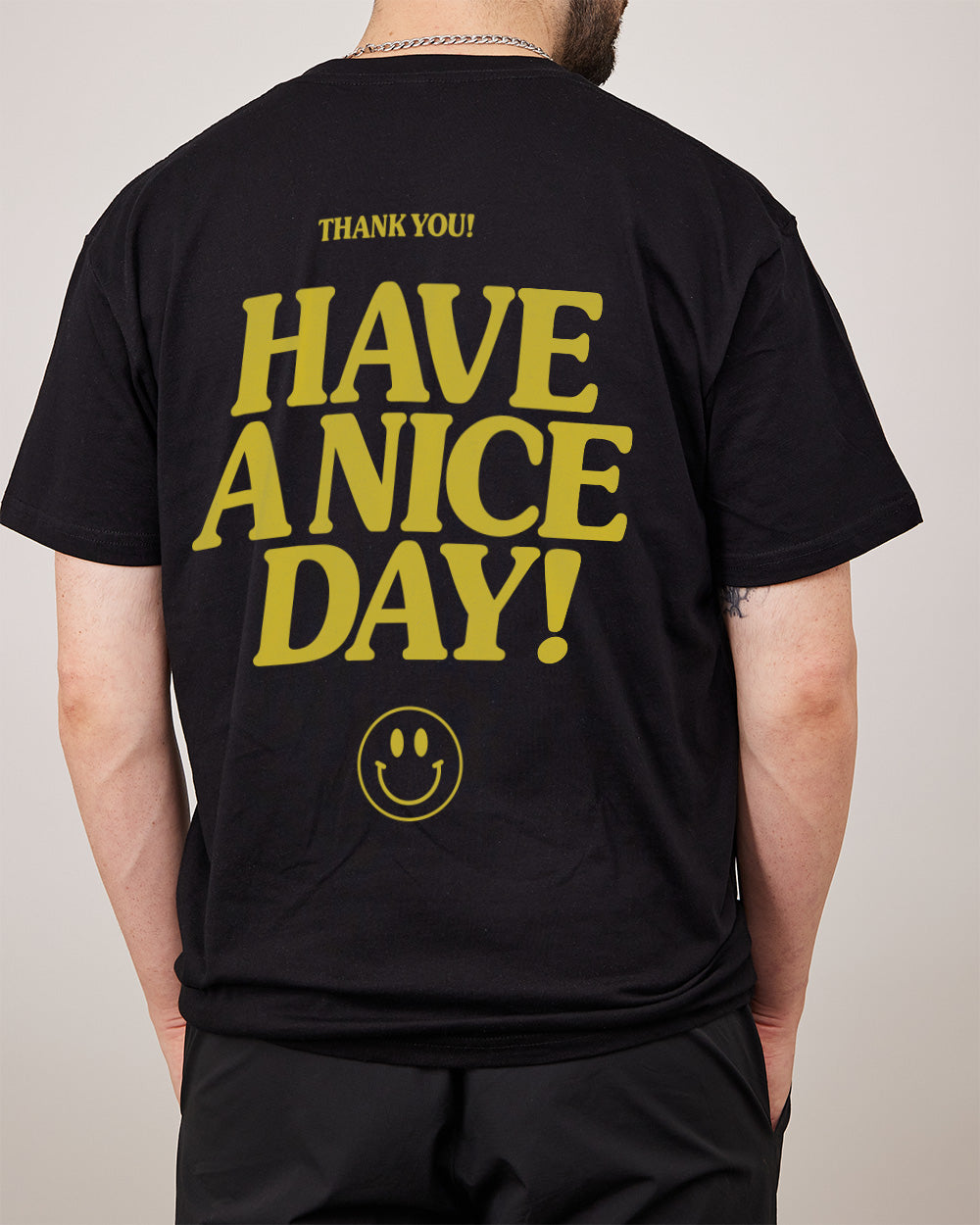 Have A Nice Day! T-Shirt product image 9