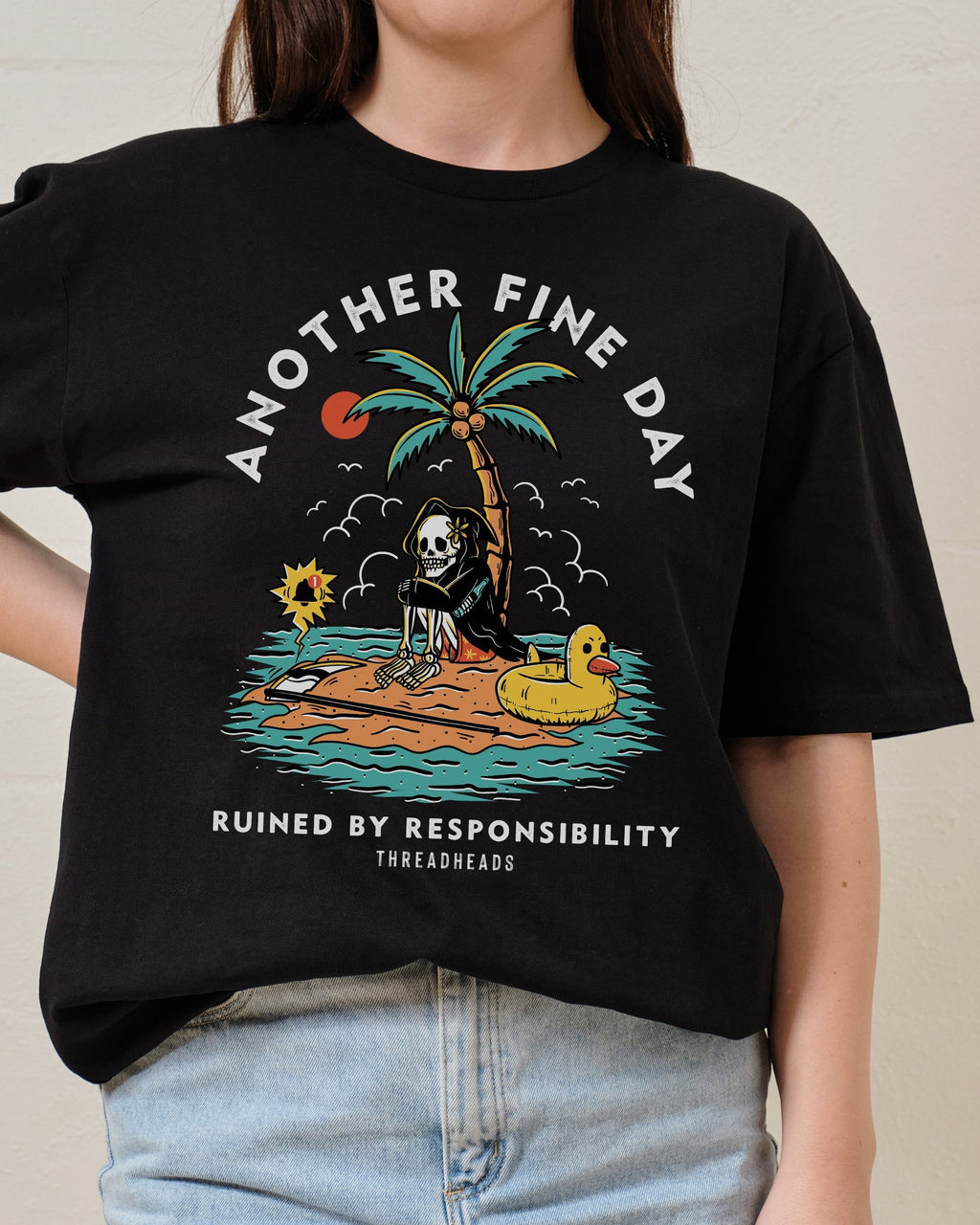 Another Fine Day Ruined by Responsibility T-Shirt product image 4