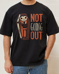 Not Going Out T-Shirt product image 1