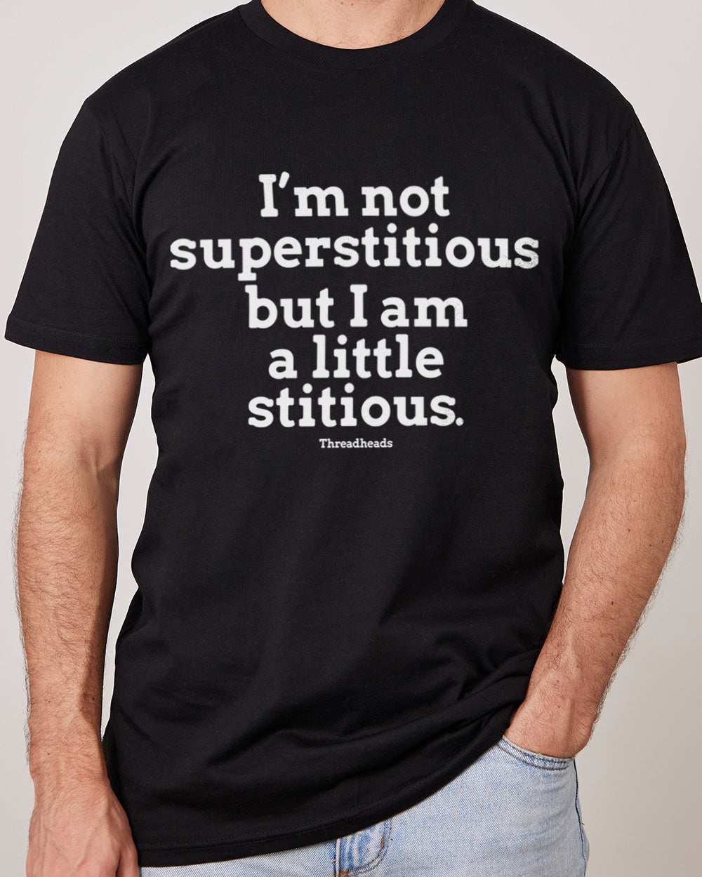I'm Not Superstitious... T-Shirt product image 2