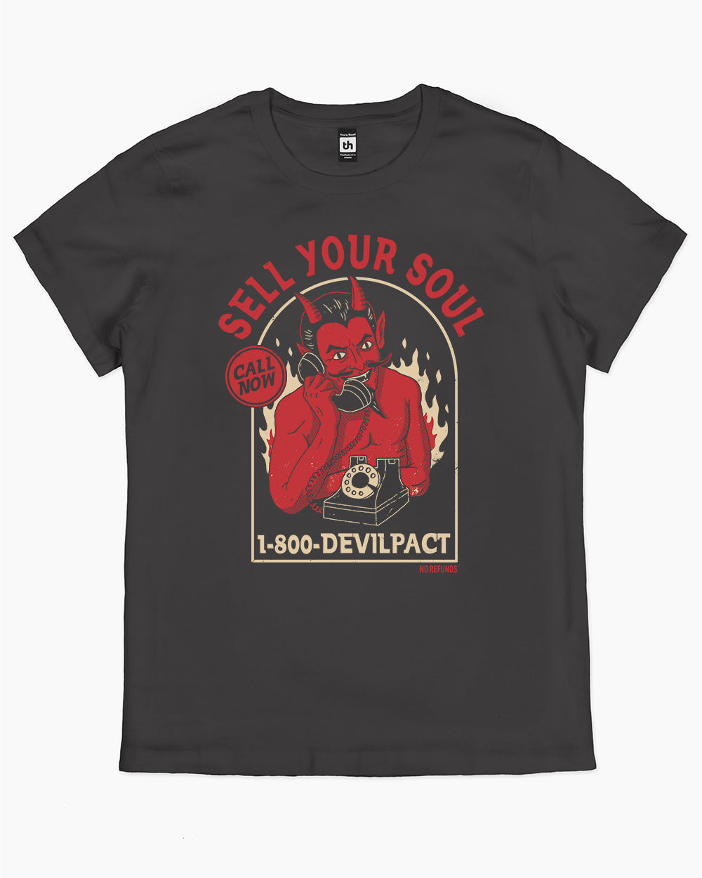 Sell Your Soul No Refunds T-Shirt product image 4