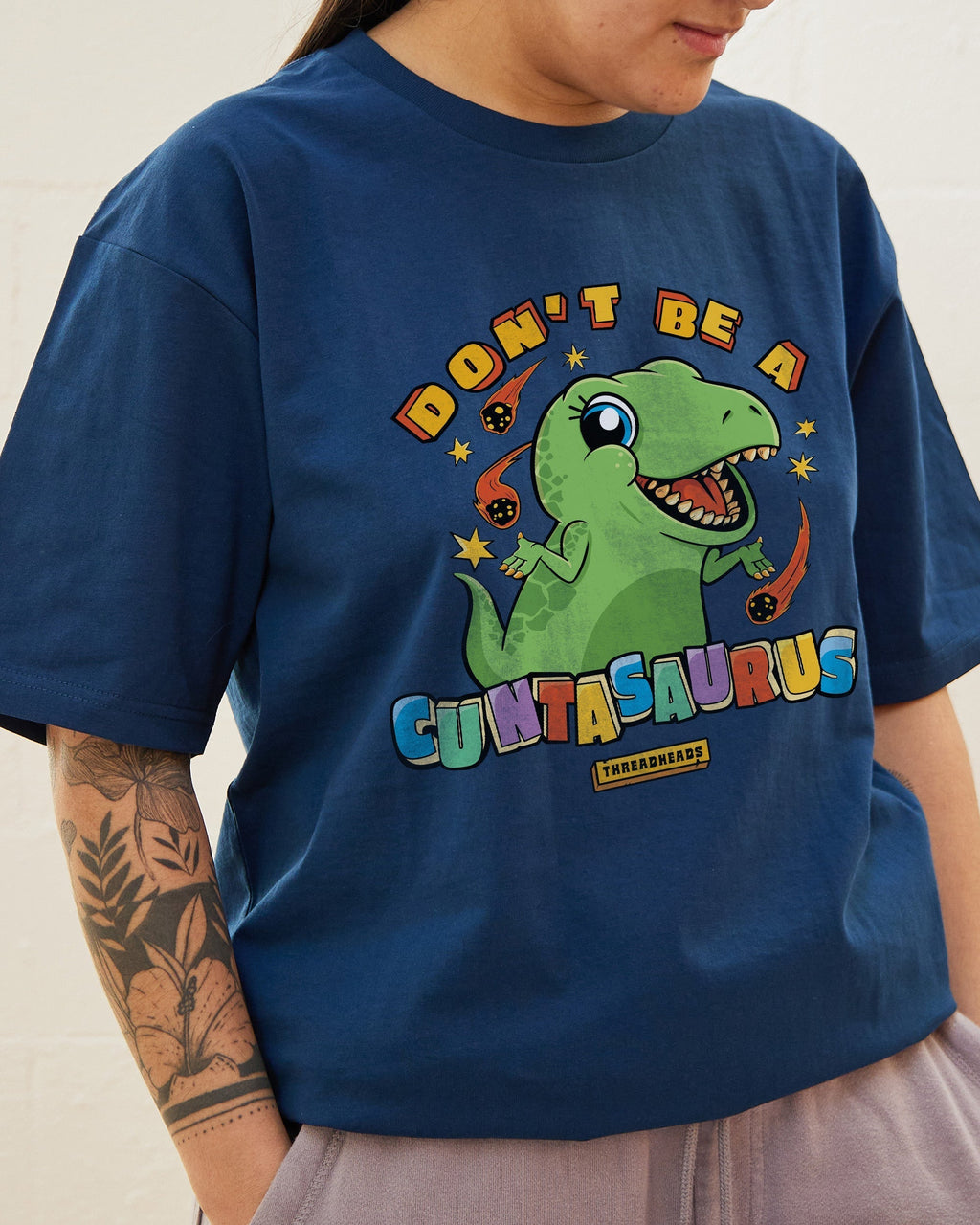Don't Be A Cuntasaurus T-Shirt product image 3