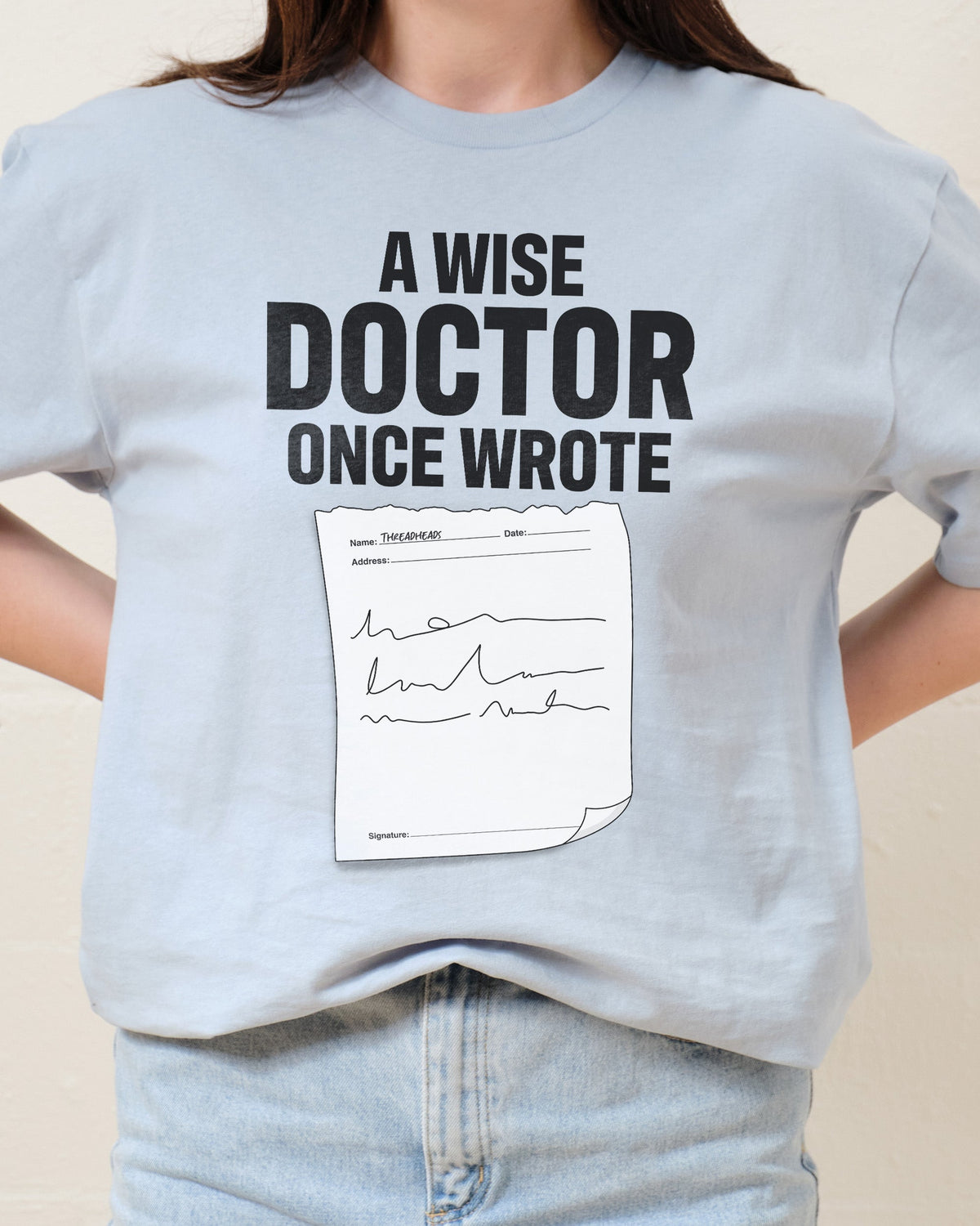 A Wise Doctor Once Wrote T-Shirt product image 2