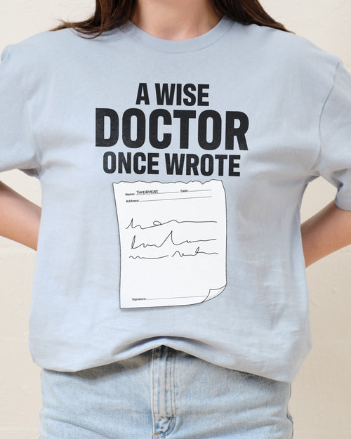 A Wise Doctor Once Wrote T-Shirt product image 2