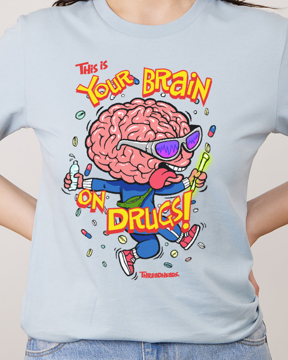 Your Brain On Drugs T-Shirt product image 2