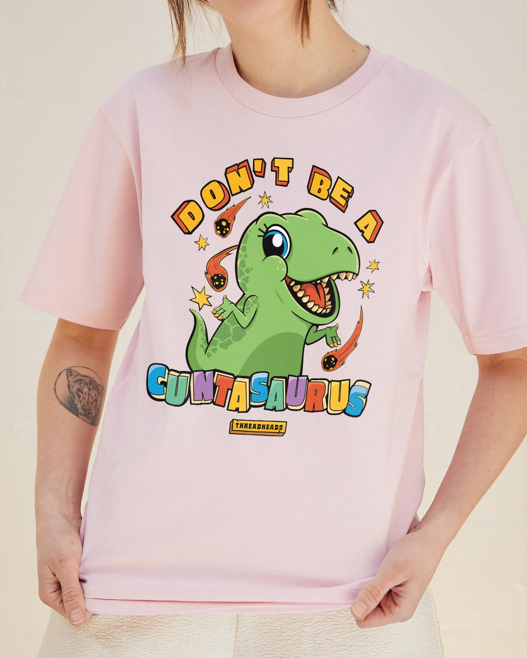 Don't Be A Cuntasaurus T-Shirt product image 6