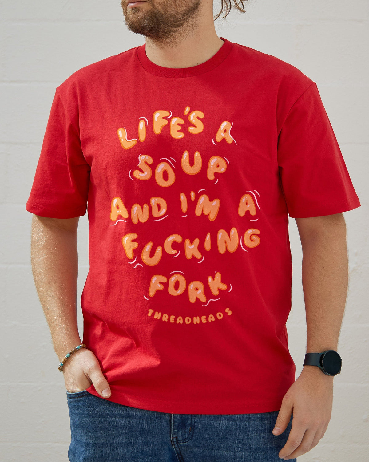Life Is A Soup And I'm A Fork T-Shirt product image 1